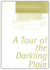 A Tour of the Darkling Plain: The Finnegans Wake Letters Of Thornton Wilder And Adaline Glasheen
